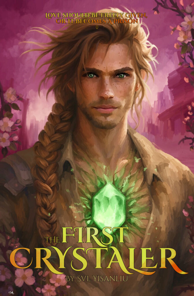 Image of the cover for The First Crystaler: MM Romance Fantasy by svl yisanliu
