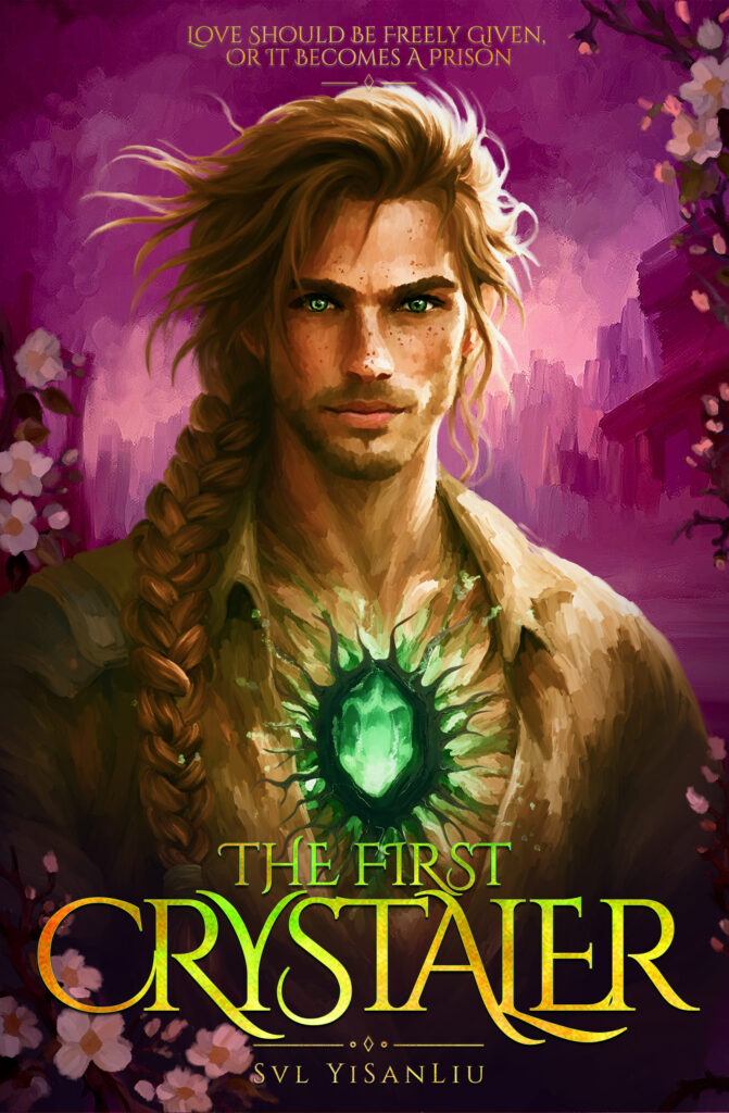 Image of the cover for The First Crystaler: MM Romance Fantasy by svl yisanliu